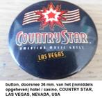 unieke LAS VEGAS button, jaren 90, COUNTRYSTAR BAR & GRILL, Verzamelen, Nieuw, Merk, Ophalen of Verzenden, Button