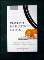 PLACEBO's EN FLUITENDE FIETSEN - Marja Ruijterman Verhalen v, Boeken, Verzenden, Zo goed als nieuw, Dieet en Voeding