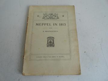 Meppel in 1813 uitgegeven in 1913, over Meppel beschikbaar voor biedingen