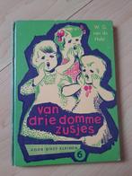 VAN DRIE DOMME ZUSJES door WG van de Hulst deel 6, Ophalen of Verzenden, Gelezen