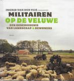 Ingrid v d Vlis (red.): Militairen op de Veluwe, Verzenden, Zo goed als nieuw