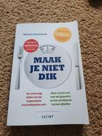 Maak je niet dik - William Cortvriendt, Ophalen of Verzenden, Zo goed als nieuw, Dieet en Voeding, William Cortvriendt