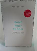 Tony Crabbe - Nooit meer te druk, Ophalen of Verzenden, Zo goed als nieuw, Tony Crabbe