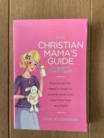 The Christian Mama's Guide - Opvoedingsboek, Boeken, Ophalen of Verzenden, Nieuw, Opvoeding tot 6 jaar