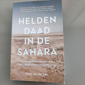 Helden daar in de sahara- Eddy van der Ley beschikbaar voor biedingen