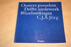 Boek. Oosters porselein, Delfts aardewerk. Wisselwerkingen., Antiek en Kunst, Antiek | Porselein, Ophalen of Verzenden