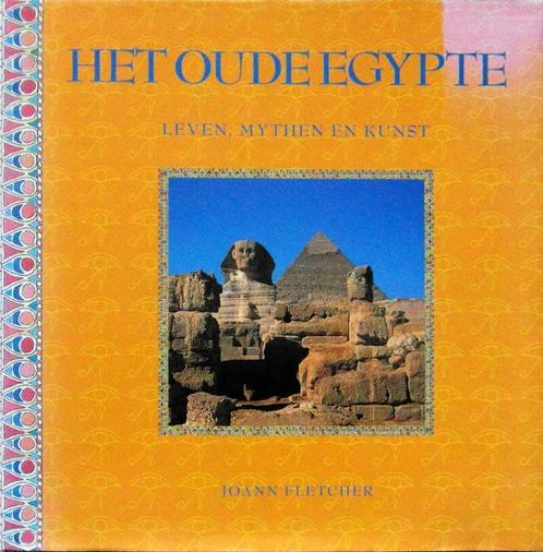 Het oude Egypte. Leven, mythen en kunst, Boeken, Geschiedenis | Wereld, Zo goed als nieuw, Ophalen of Verzenden