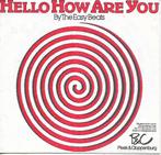 The Easy Beats - Hello how are you (Reclame), 7 inch, Single, Ophalen of Verzenden, Zo goed als nieuw