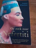Op zoek naar Nefertiti - Joann Fletcher, Boeken, Ophalen of Verzenden, Zo goed als nieuw, Joann Fletcher, Kunst en Cultuur