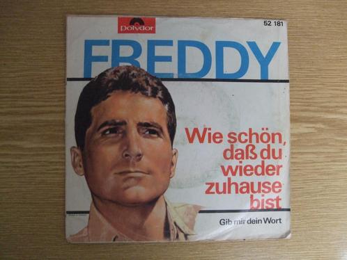 FREDDY   WIE SCHON DASS DU WIEDER ZUHAUSE BIST / GIB MIR, Cd's en Dvd's, Vinyl Singles, Zo goed als nieuw, Single, Pop, 7 inch
