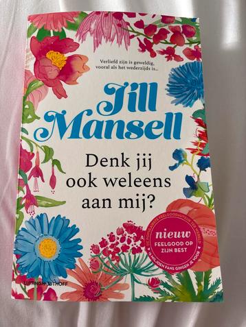 Jill Mansell - Denk jij ook weleens aan mij? beschikbaar voor biedingen