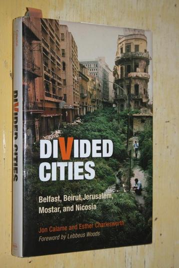 Divided Cities Belfast Beirut Jerusalem Mostar Nicosia  beschikbaar voor biedingen