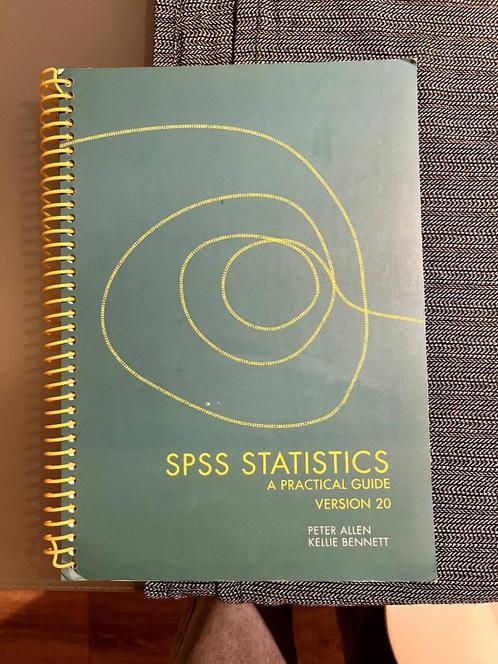 SPSS Statistics, A practical guide - Version 20 - Allen & Be, Boeken, Studieboeken en Cursussen, Gelezen, WO, Beta, Ophalen of Verzenden
