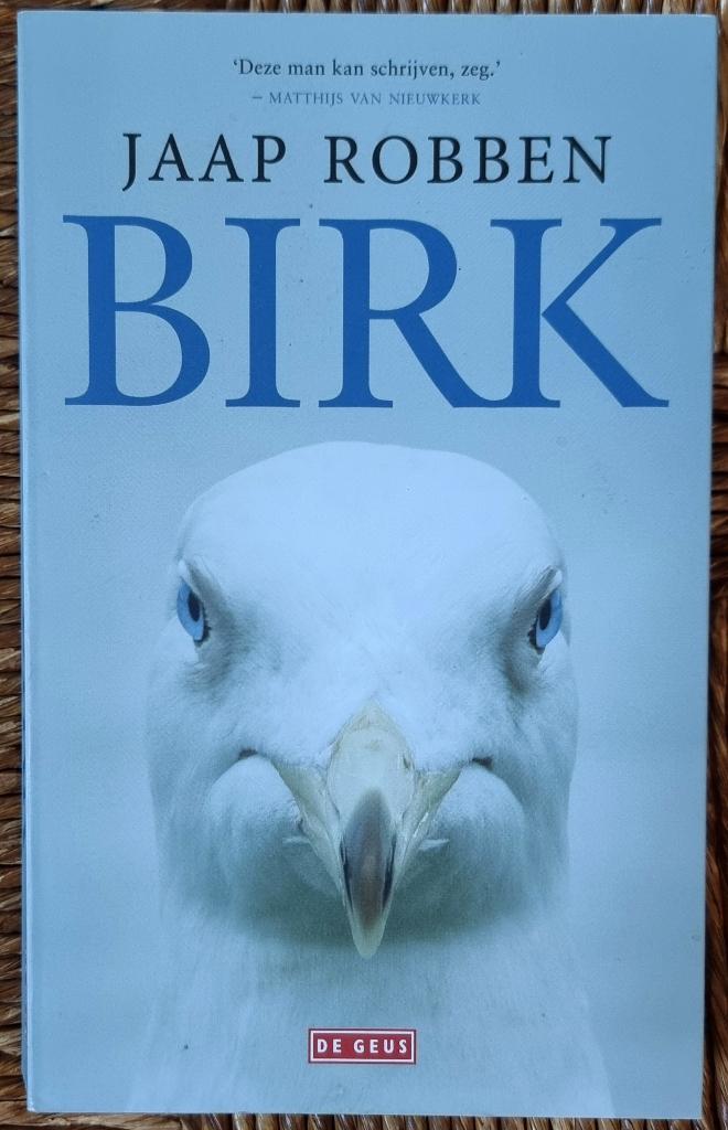 Birk - Jaap Robben - IZGST - prachtig verhaal, Boeken, Literatuur, Zo goed als nieuw, Nederland, Ophalen of Verzenden