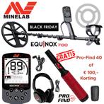 Minelab Equinox 700 Black Friday met PF40 of € 100 korting !, Hobby en Vrije tijd, Metaaldetectors, Meer dan 30 cm, Nieuw, Ophalen of Verzenden