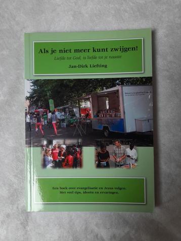 Als je niet meer kunt zwijgen! - Jan Dirk Liefting beschikbaar voor biedingen