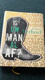 Esther Verhoef - Is uw man al af?, Verzenden, Zo goed als nieuw