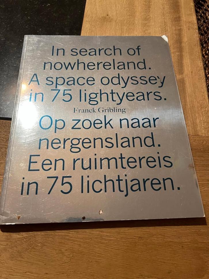 In search of nowhereland. A Space odyssey in 75 lichtyears -, Boeken, Kunst en Cultuur | Beeldend, Zo goed als nieuw, Schilder- en Tekenkunst