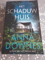 boek anna downes - het schaduwhuis, Ophalen of Verzenden, Gelezen, Nederland