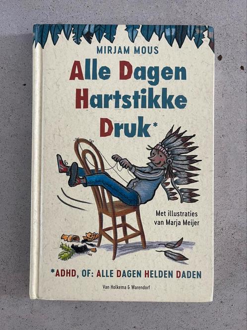 Alle dagen hartstikke druk ADHD, of: Alle Dagen Helden Daden, Boeken, Kinderboeken | Jeugd | onder 10 jaar, Zo goed als nieuw
