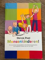 Mensenkinderen - Steven Pont, Boeken, Ophalen of Verzenden, Zo goed als nieuw, Opvoeding tot 6 jaar