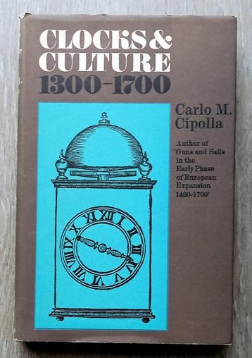 [Klokken Uurwerken] Clocks and Culture 1300-1700 - Cipolla beschikbaar voor biedingen