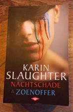 Nachtschade & Zoenoffer - Karin Slaughter, Ophalen of Verzenden, Gelezen, Karin Slaughter, Nederland