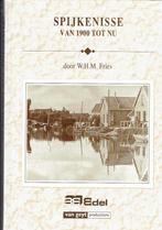 Spijkenisse van 1900 tot nu, Ophalen of Verzenden, Zo goed als nieuw