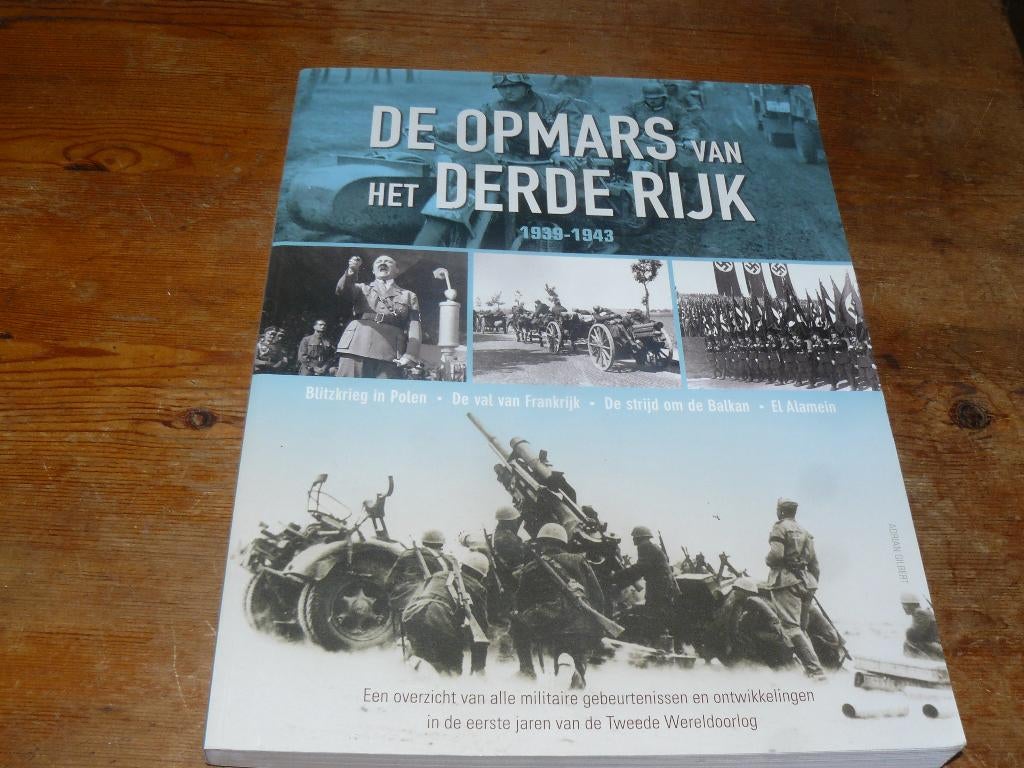 De opmars van het 3e Rijk 1939-1943 (Blitzkrieg, Wo2), Boeken, Oorlog en Militair, Zo goed als nieuw, Algemeen, Tweede Wereldoorlog
