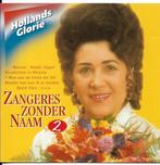 Zangeres zonder naam (Hollands Glorie), Ophalen of Verzenden, Zo goed als nieuw, Levenslied of Smartlap