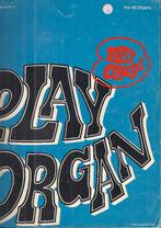 Bo1408 bladmuziek play organ orgel, Muziek en Instrumenten, Orgel, Gebruikt, Klassiek, Ophalen of Verzenden