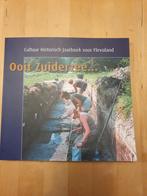 Ooit Zuiderzee... Cultuur Historisch Jaarboek Flevoland, Boeken, Geschiedenis | Stad en Regio, Ophalen of Verzenden, 20e eeuw of later