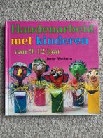 Handenarbeid met kinderen, Ophalen of Verzenden