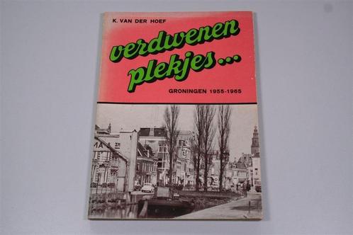 Verdwenen Plekjes Groningen [1955-1965], Boeken, Geschiedenis | Stad en Regio, Gelezen, 20e eeuw of later, Ophalen of Verzenden