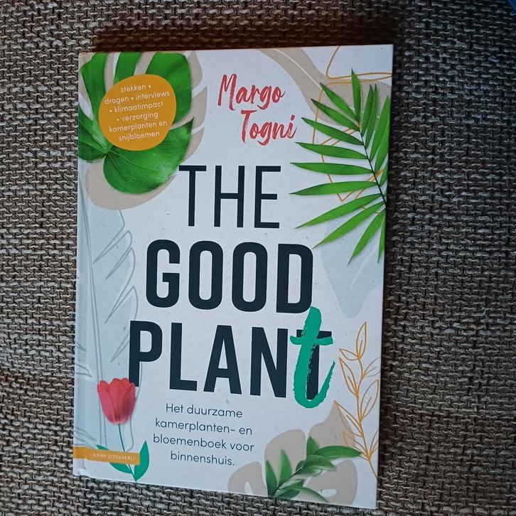 Margo Togni - The good plant, Boeken, Natuur, Zo goed als nieuw, Bloemen, Planten en Bomen, Ophalen of Verzenden