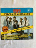Vader Abraham En Zijn 5 PK – 999, Ophalen of Verzenden, 7 inch, Single