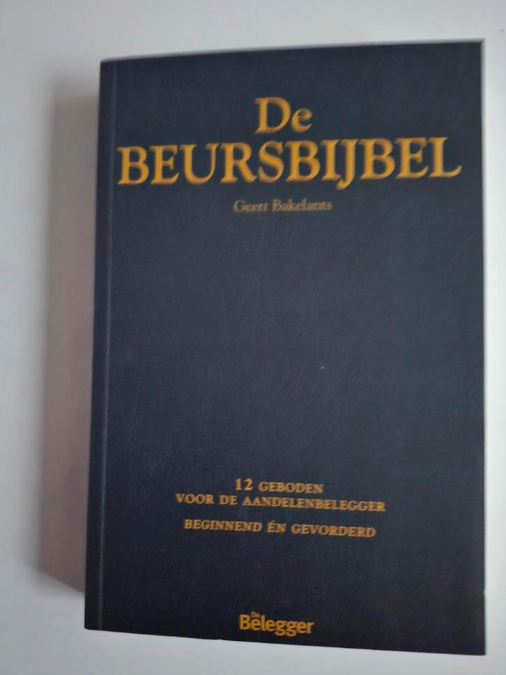 De Beursbijbel - Geert Bakelants, Boeken, Overige Boeken, Zo goed als nieuw, Ophalen of Verzenden