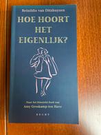 Hoe Hoort Het Eigenlijk? - Reinildis van Ditzhuyzen, Ophalen, Gelezen, Reinildis van Ditzhuyzen