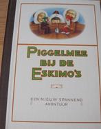 Piggelmee bij de eskimo's - een nieuw spannend avontuur, Boeken, Prentenboeken en Plaatjesalbums, Verzenden, Zo goed als nieuw