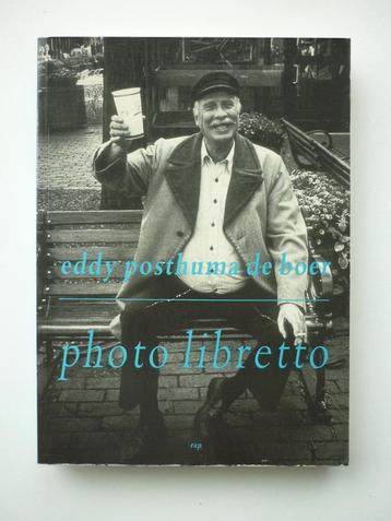Eddy Posthuma de Boer – Photo Libretto beschikbaar voor biedingen