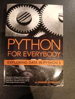Python for Everybody, Programmeertaal of Theorie, Ophalen of Verzenden, Zo goed als nieuw, Charles Severance