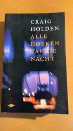Craig Holden - Alle hoeken van de nacht, Boeken, Ophalen of Verzenden