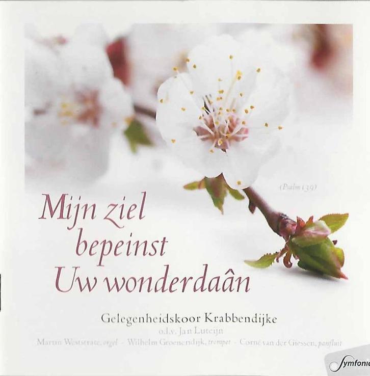 CD: Mijn ziel bepeinst Uw wonderdaan - Krabbendijke, Cd's en Dvd's, Cd's | Religie en Gospel, Zo goed als nieuw, Koren of Klassiek