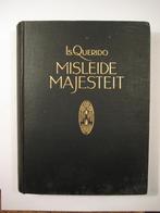 Querido; misleide majesteit, Boeken, Ophalen of Verzenden, Gelezen