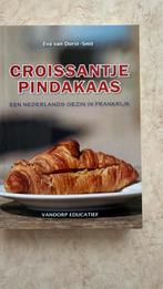 Eva van Dorst-Smit - Croissantje pindakaas, Ophalen of Verzenden, Zo goed als nieuw, Eva van Dorst-Smit, Europa