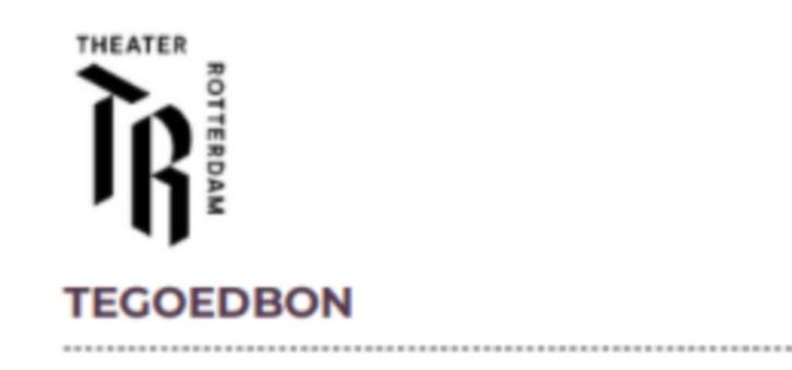 Tegoedbon Theater Rotterdam  t.w.v. 115€, Tickets en Kaartjes, Theater | Toneel, Dans en Opera, Eén persoon