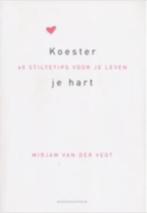 Koester je hart, Ophalen of Verzenden, Zo goed als nieuw, Mirjam van der Vegt, Christendom | Protestants