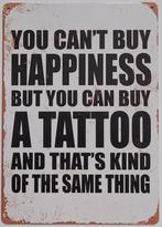 Happiness a tattoo reclamebord van metaal wandbord deco, Huis en Inrichting, Woonaccessoires | Tekstborden en Spreuken, Info@deconoord.nl