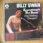 Billy Swan - Everything’s the same, Ophalen of Verzenden, Gebruikt, Single