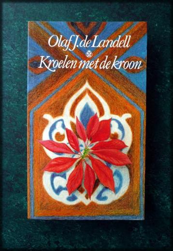 KROELEN MET DE KROON - Olaf J de Landell - Humoristische rom beschikbaar voor biedingen